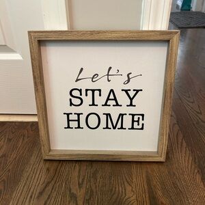 Wooden Framed 'Let's Stay Home' Wall Art